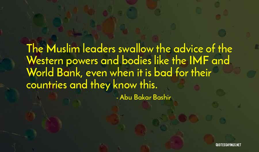 Bakar Quotes By Abu Bakar Bashir