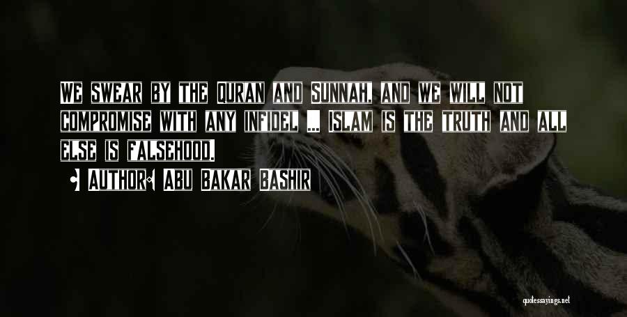 Bakar Quotes By Abu Bakar Bashir