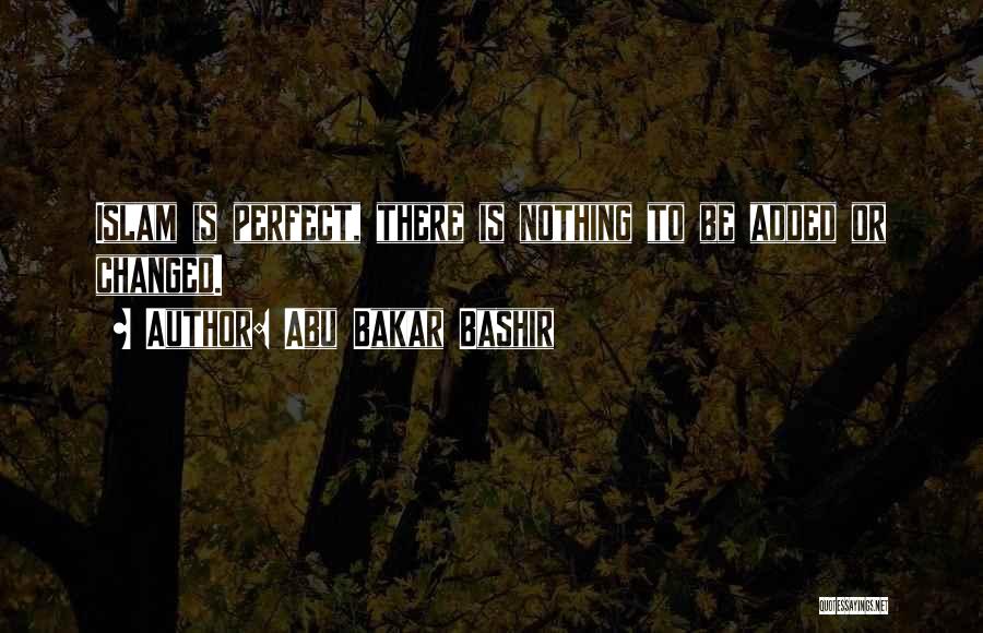 Bakar Quotes By Abu Bakar Bashir