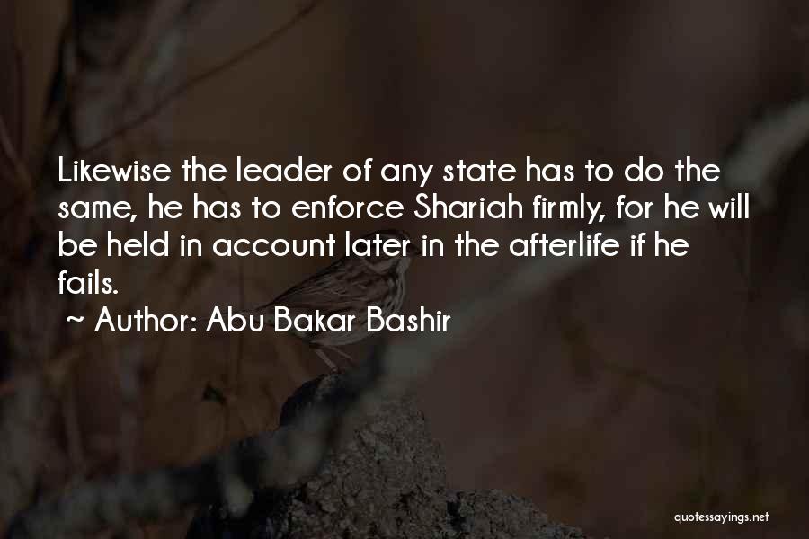 Bakar Quotes By Abu Bakar Bashir