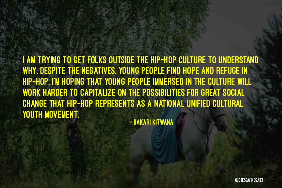Bakari Kitwana Quotes 1111392 Bakari Kitwana Quotes 1111392