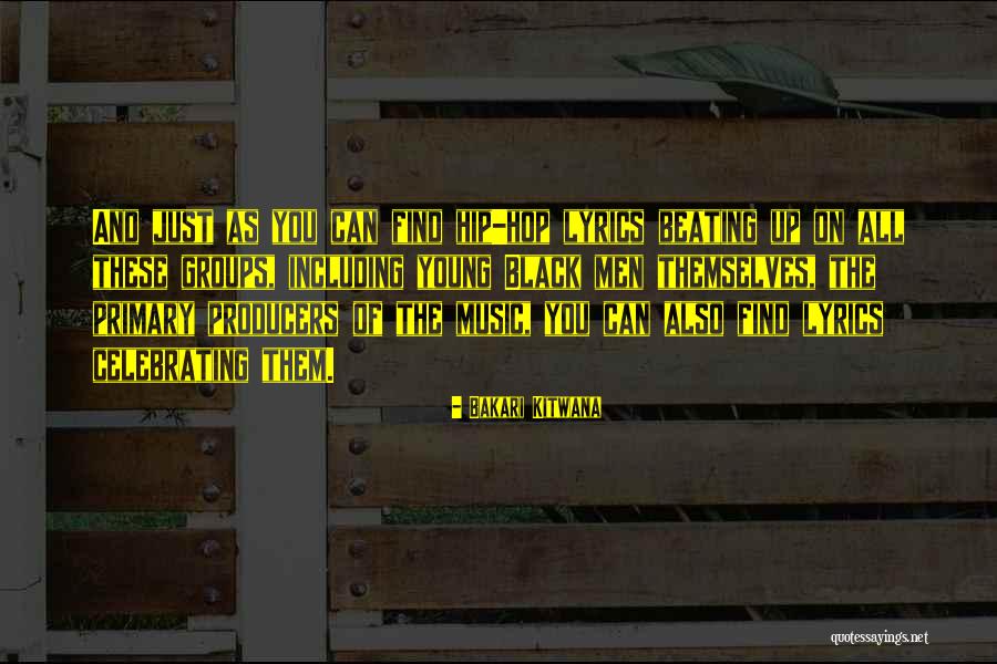 Bakari Kitwana Quotes 1315014 Bakari Kitwana Quotes 1315014