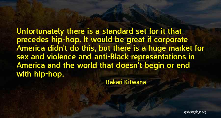 Bakari Kitwana Quotes 2206892 Bakari Kitwana Quotes 2206892