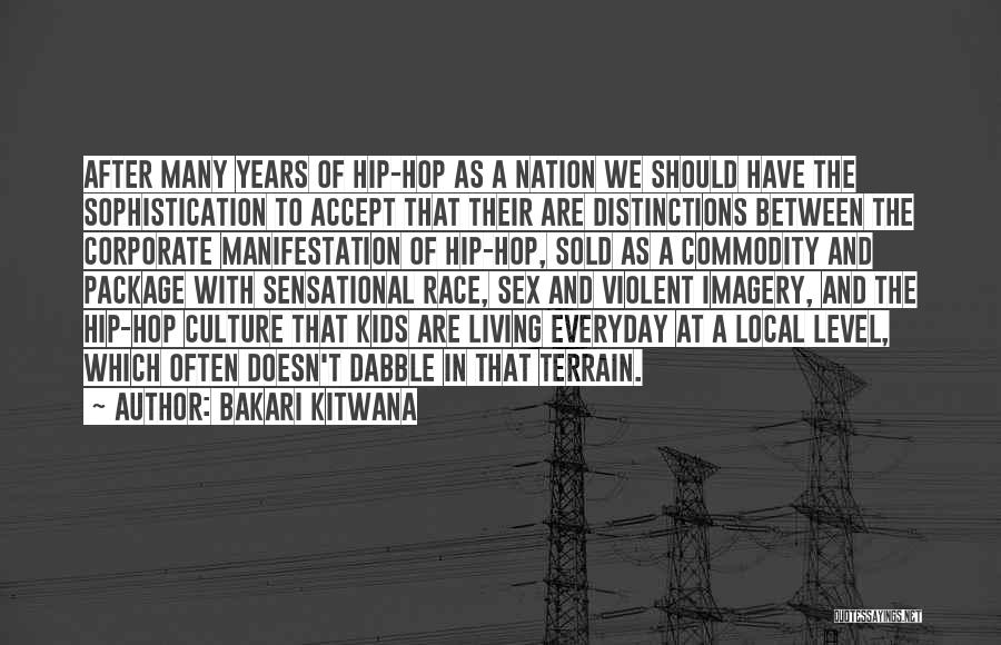 Bakari Kitwana Quotes 555535