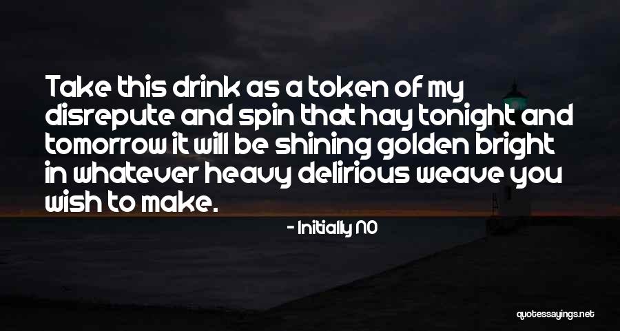 Bakasyunan Quotes By Initially NO Bakasyunan Quotes By Initially NO