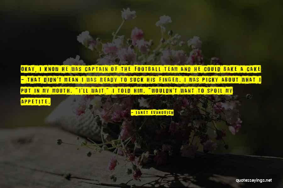 Bake A Cake Quotes By Janet Evanovich Bake A Cake Quotes By Janet Evanovich