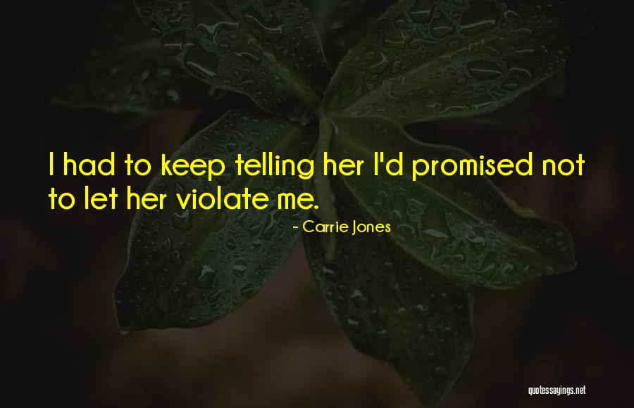 Bake Day Quotes By Carrie Jones Bake Day Quotes By Carrie Jones