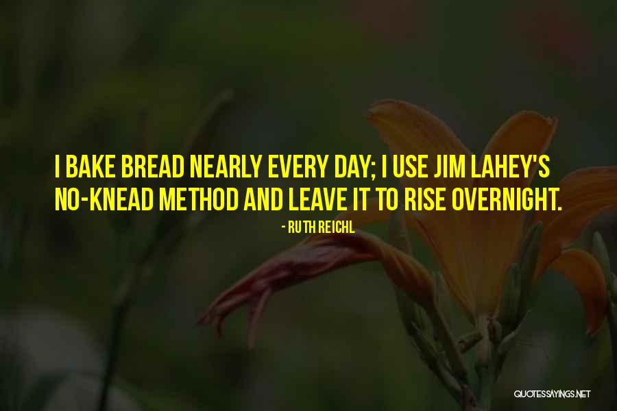 Bake Day Quotes By Ruth Reichl Bake Day Quotes By Ruth Reichl