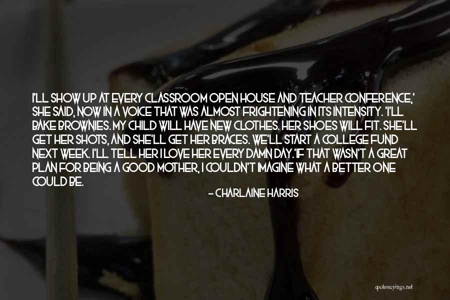 Bake Good Quotes By Charlaine Harris Bake Good Quotes By Charlaine Harris