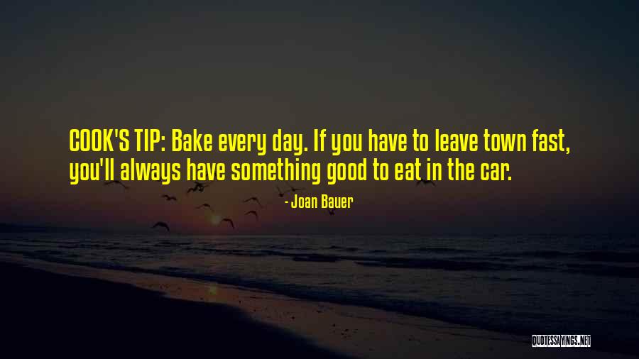 Bake Good Quotes By Joan Bauer Bake Good Quotes By Joan Bauer