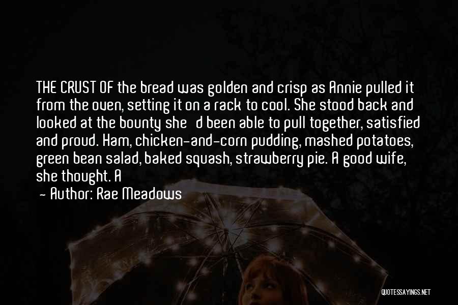 Baked Potatoes Quotes By Rae Meadows