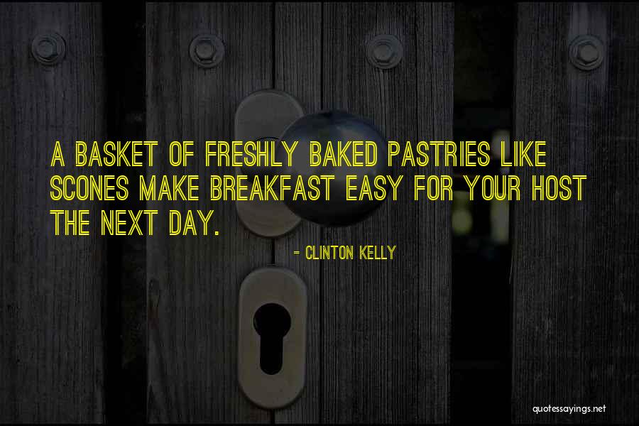 Baked Quotes By Clinton Kelly Baked Quotes By Clinton Kelly