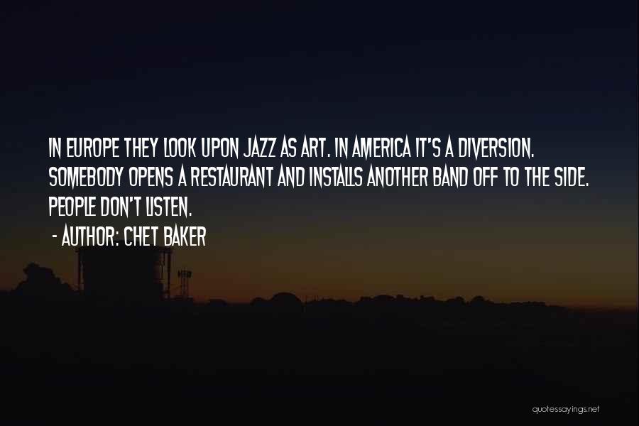 Baker Quotes By Chet Baker