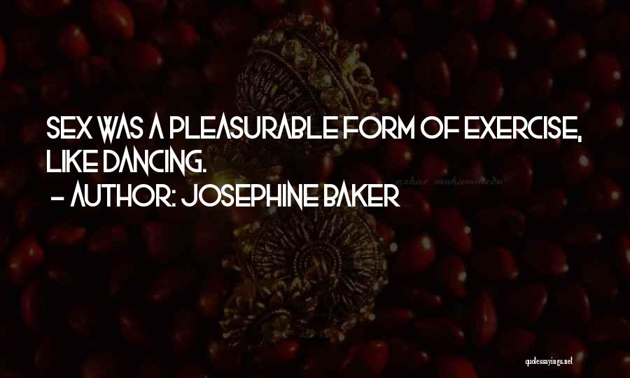 Baker Quotes By Josephine Baker