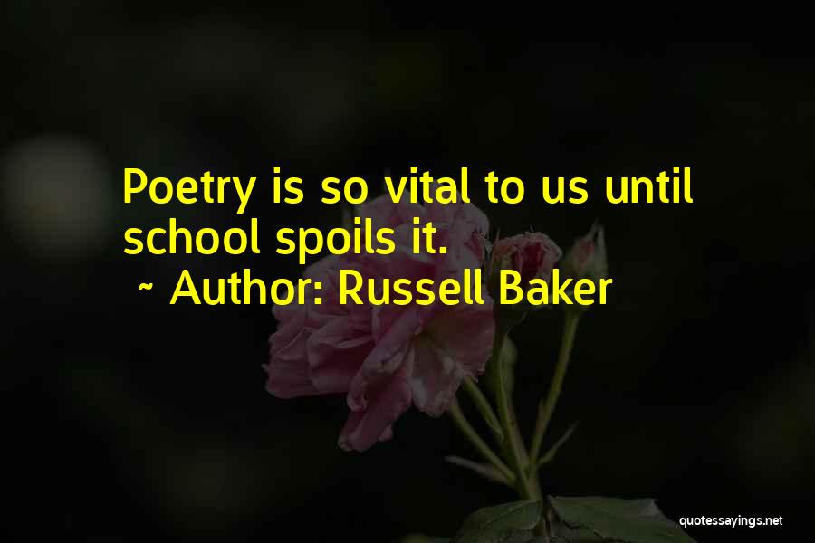 Baker Quotes By Russell Baker