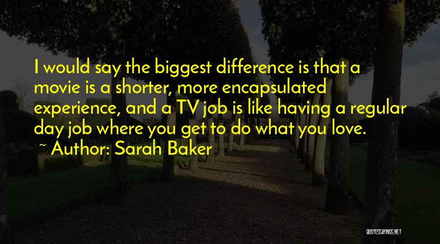 Baker Quotes By Sarah Baker
