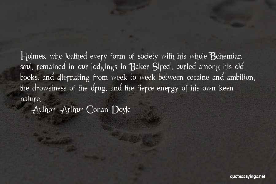 Baker Street Quotes By Arthur Conan Doyle