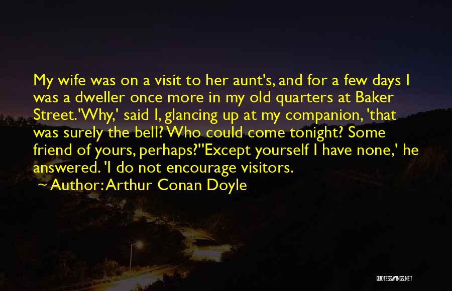 Baker Street Quotes By Arthur Conan Doyle