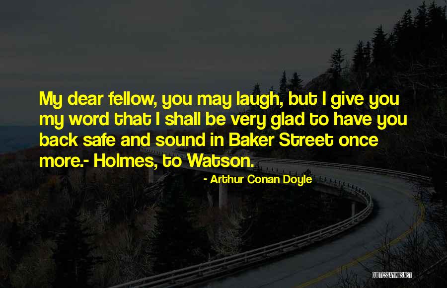 Baker Street Quotes By Arthur Conan Doyle