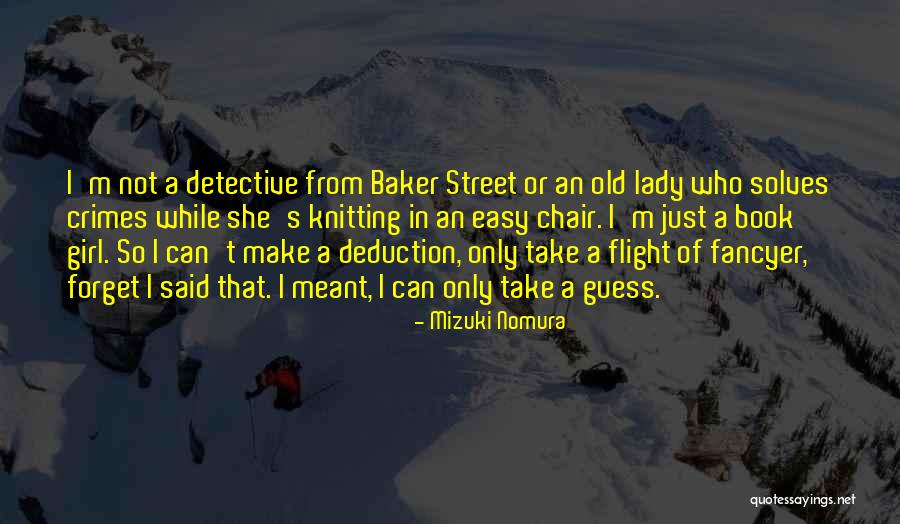 Baker Street Quotes By Mizuki Nomura