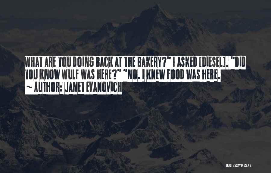 Bakeries Quotes By Janet Evanovich