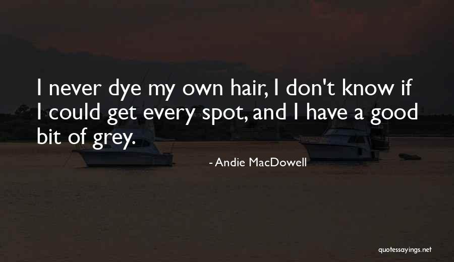 Bakeries That Ship Quotes By Andie MacDowell Bakeries That Ship Quotes By Andie MacDowell