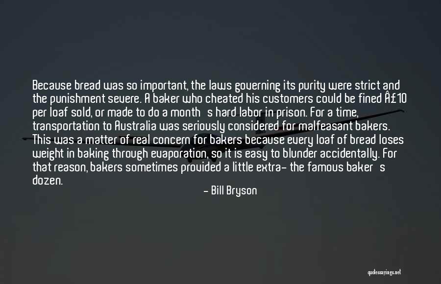 Bakers Do It Quotes By Bill Bryson Bakers Do It Quotes By Bill Bryson
