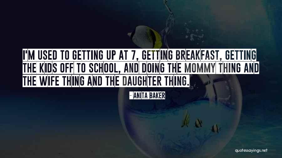 Baker's Wife Quotes By Anita Baker