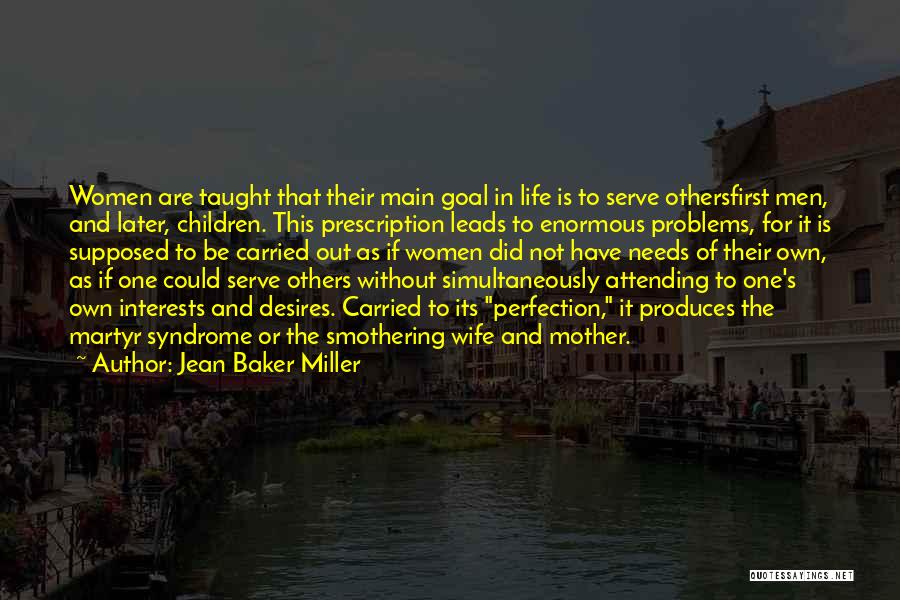 Baker's Wife Quotes By Jean Baker Miller