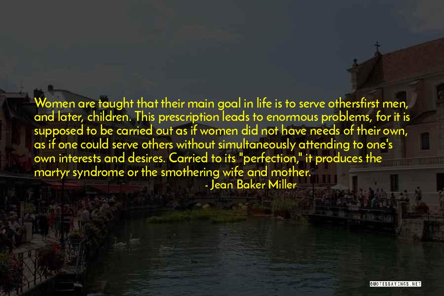 Baker's Wife Quotes By Jean Baker Miller