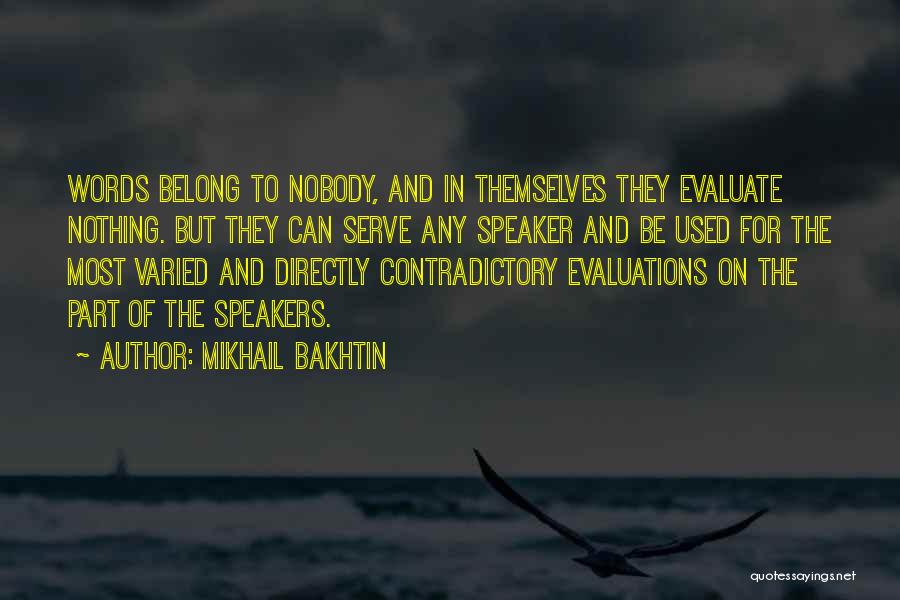 Bakhtin Quotes By Mikhail Bakhtin