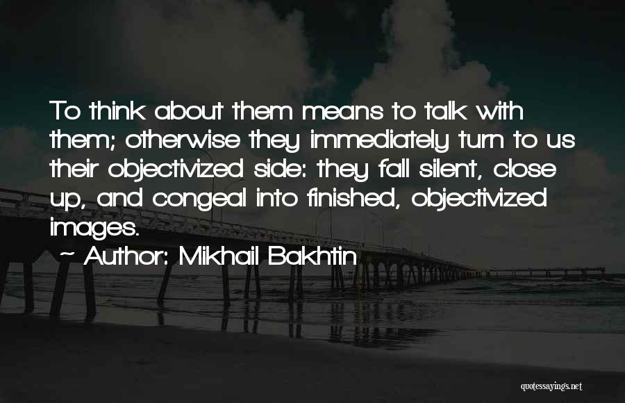 Bakhtin Quotes By Mikhail Bakhtin