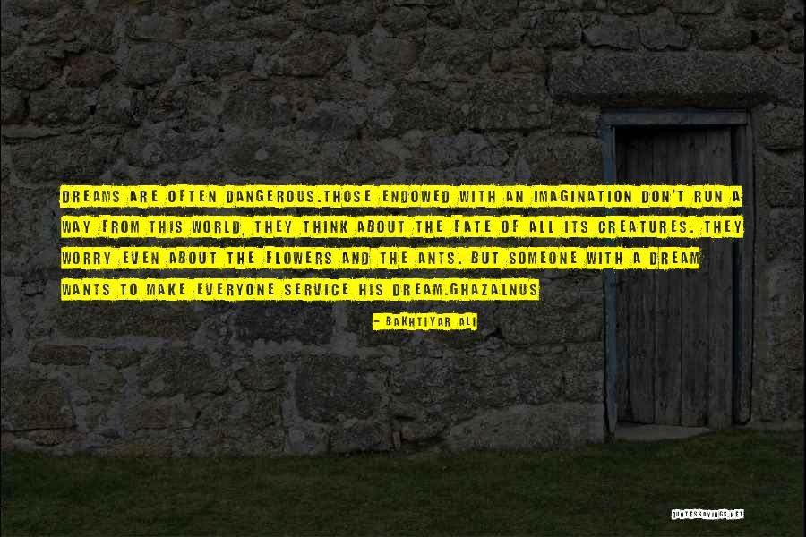 Bakhtiyar Ali Quotes 1508184 Bakhtiyar Ali Quotes 1508184