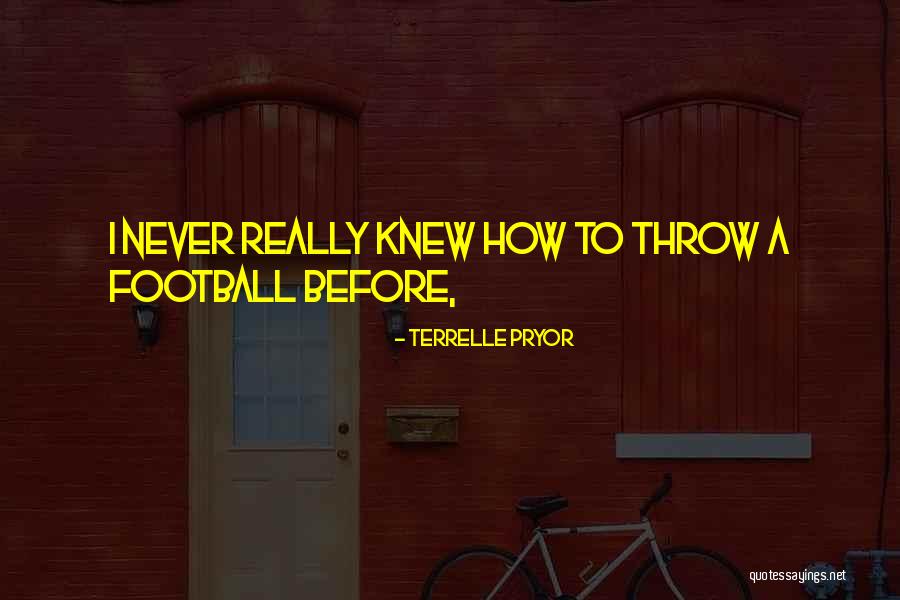 Bakhuizen Van Quotes By Terrelle Pryor Bakhuizen Van Quotes By Terrelle Pryor