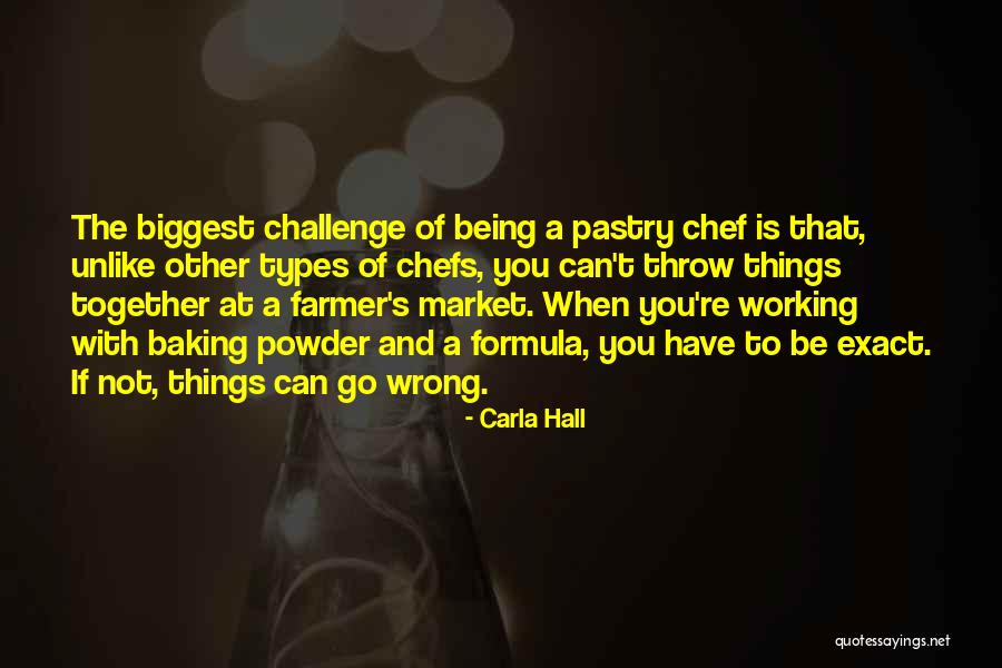 Baking And Pastry Quotes By Carla Hall