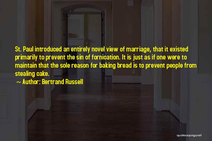 Baking Bread Quotes By Bertrand Russell