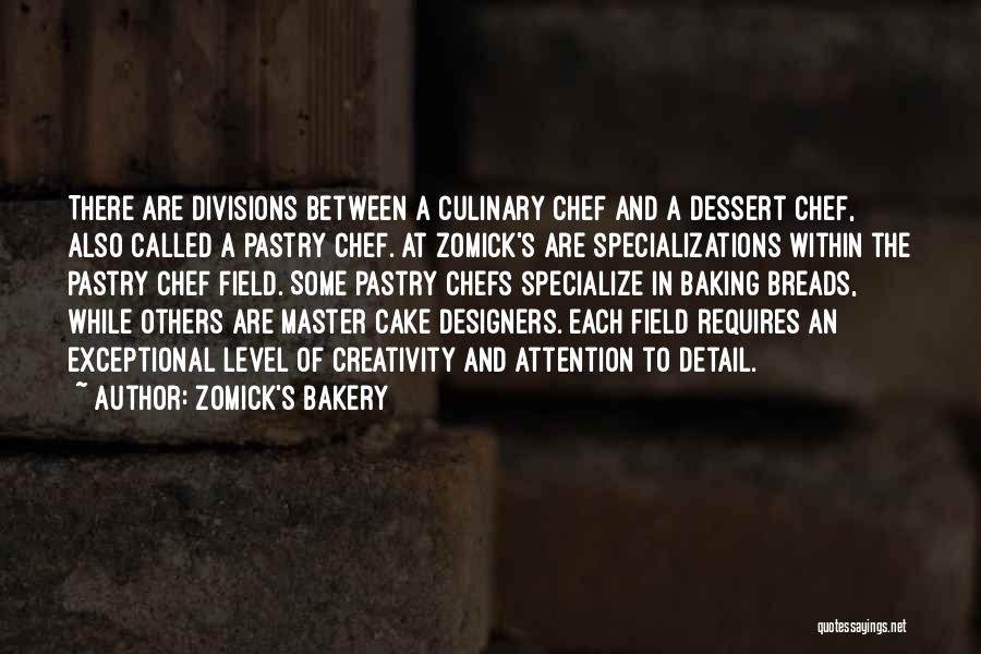 Baking Bread Quotes By Zomick's Bakery