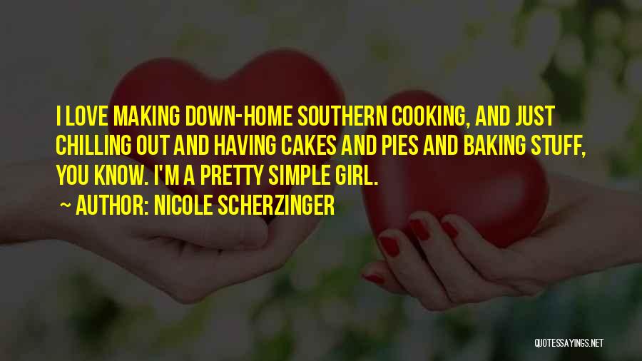 Baking Pies Quotes By Nicole Scherzinger