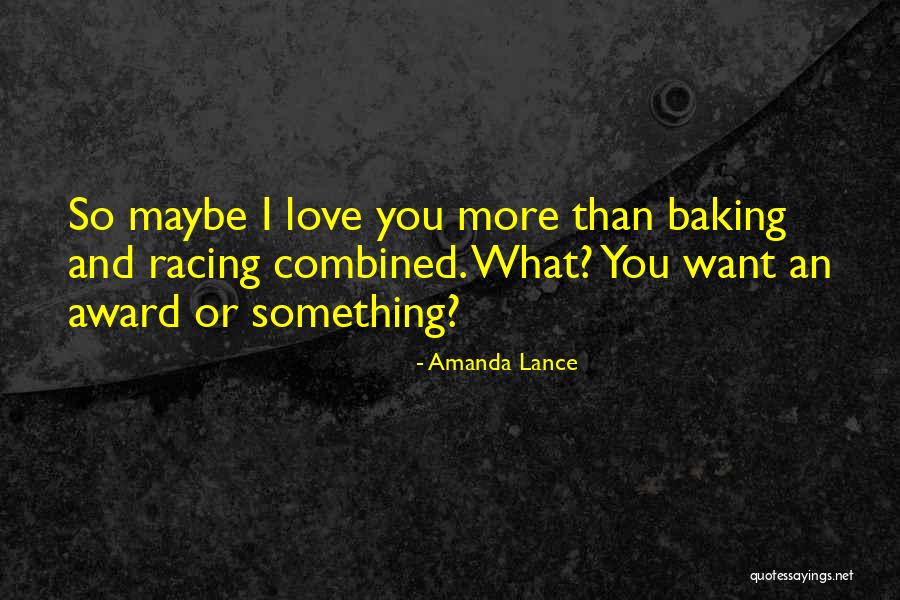 Baking With Love Quotes By Amanda Lance Baking With Love Quotes By Amanda Lance