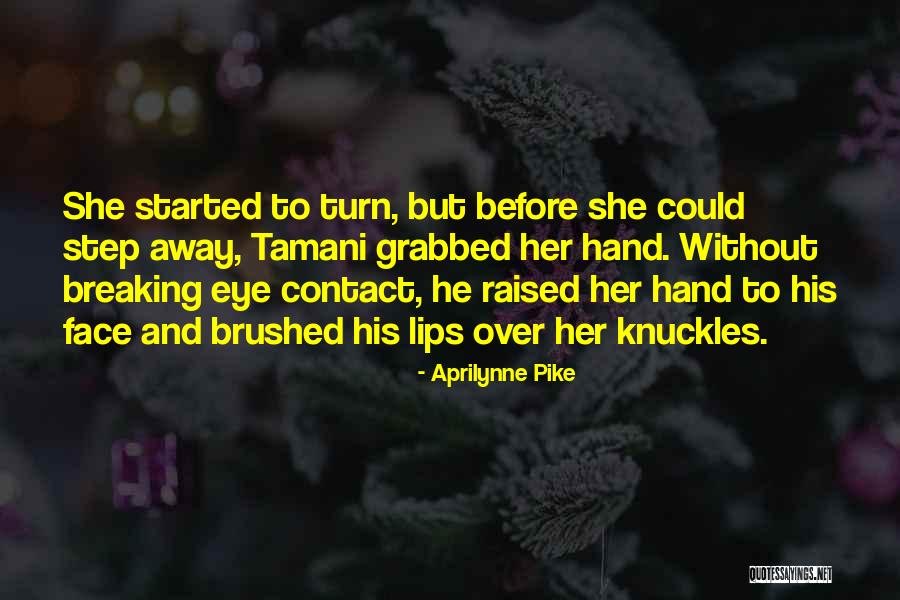 Bakire Bozma Quotes By Aprilynne Pike Bakire Bozma Quotes By Aprilynne Pike