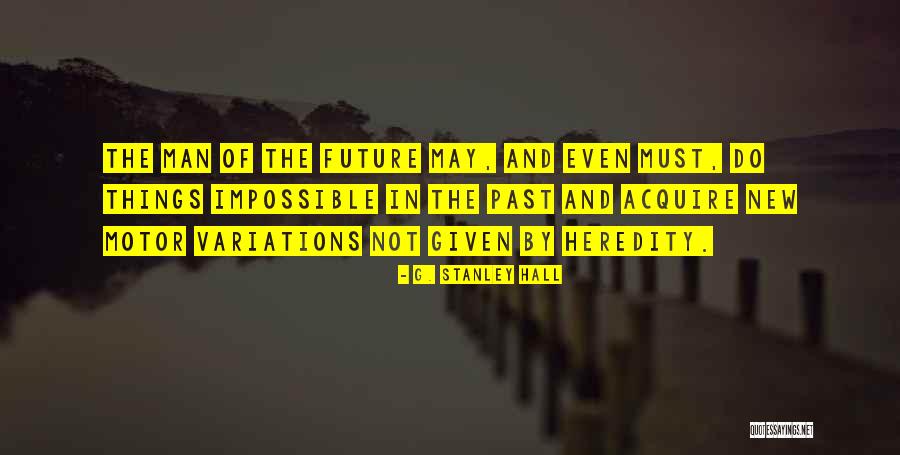 Bakire Bozma Quotes By G. Stanley Hall Bakire Bozma Quotes By G. Stanley Hall