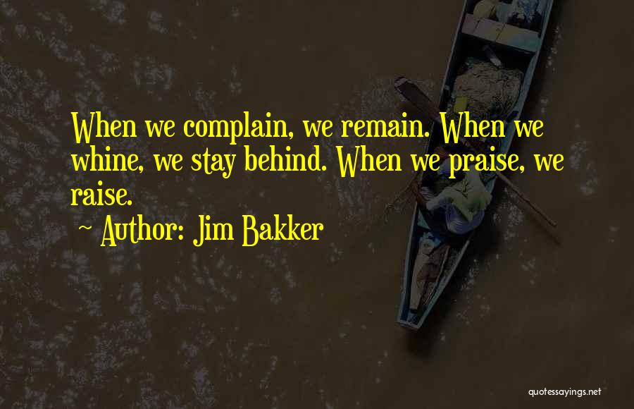 Bakker Quotes By Jim Bakker