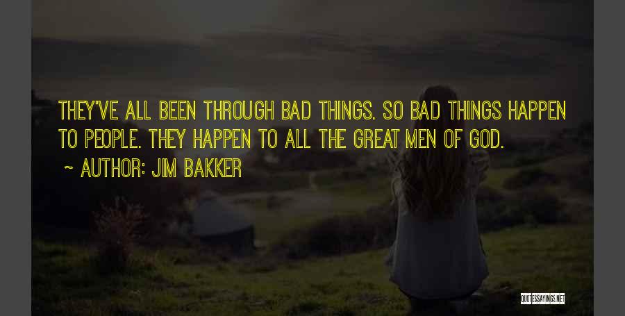 Bakker Quotes By Jim Bakker