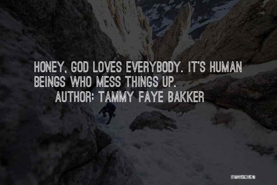 Bakker Quotes By Tammy Faye Bakker