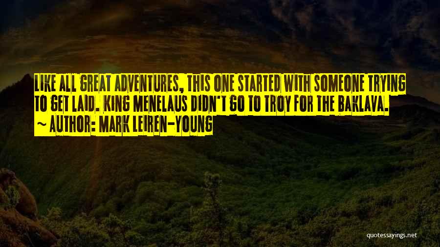 Baklava Quotes By Mark Leiren-Young