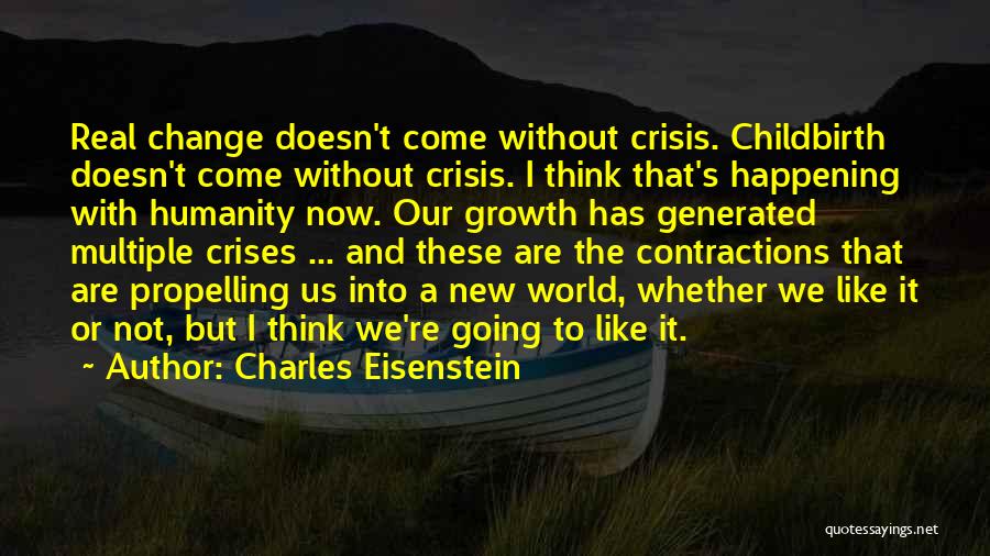 Bakley Photography Quotes By Charles Eisenstein