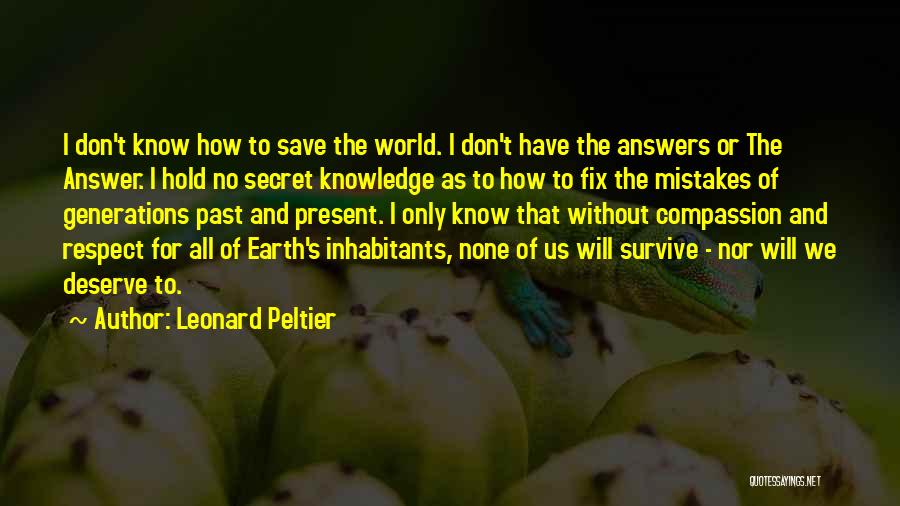 Bakley Photography Quotes By Leonard Peltier