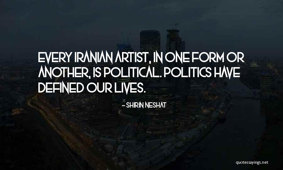 Bakom Kulisserna Quotes By Shirin Neshat Bakom Kulisserna Quotes By Shirin Neshat
