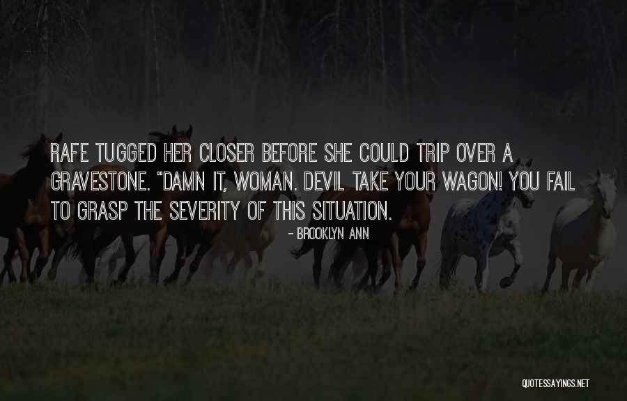 Bakondi Tam S Quotes By Brooklyn Ann Bakondi Tam S Quotes By Brooklyn Ann