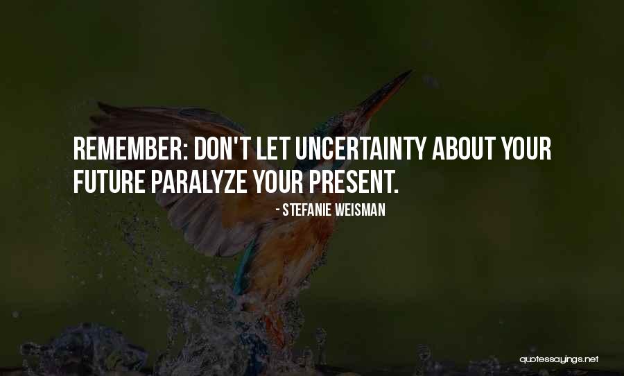 Bakradze Quotes By Stefanie Weisman